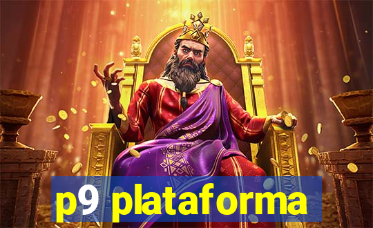 p9 plataforma